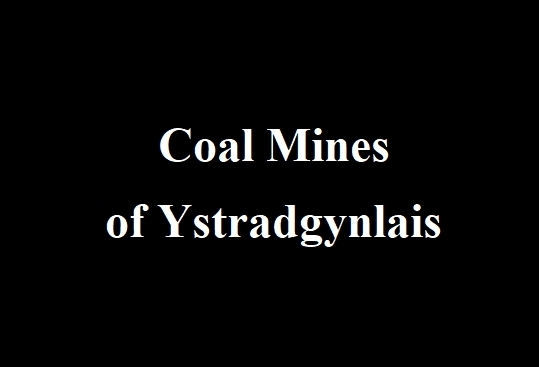 Coal mines of Ystradgynlais